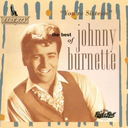 Cover: You're Sixteen, You're Beautiful (And You're Mine) von Johnny Burnette & The Rock 'N' Roll Trio