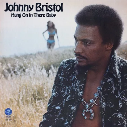 Cover: Hang On In There Baby (Extended Version) von Johnny Bristol
