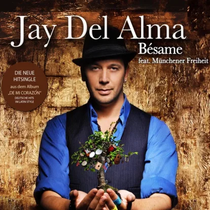 Cover: Besame von Jay Del Alma feat. Münchener Freiheit