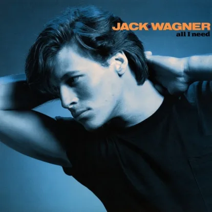 Cover: All I Need von Jack Wagner