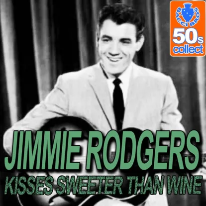 Cover: Kisses Sweeter Than Wine von Jimmie F. Rodgers