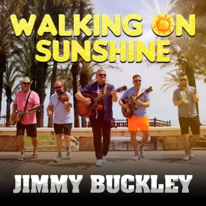 Cover: Walking On Sunshine von Jimmy Buckley