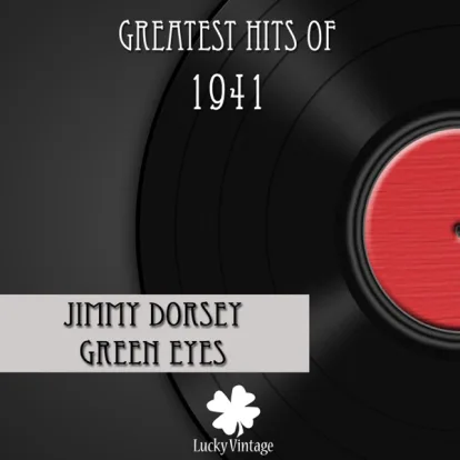 Cover: Green Eyes von Jimmy Dorsey