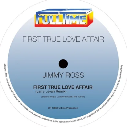 Cover: First True Love Affair (Larry Levan Remix) von Jimmy Ross