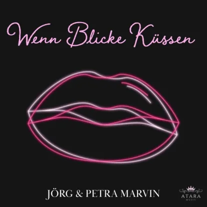 Cover: Wenn Blicke Küssen von Jörg & Petra Marvin
