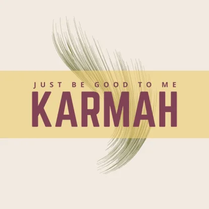 Cover: Just Be Good To Me von Karmah