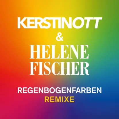 Cover: Regenbogenfarben (Bassflow Remix) von Kerstin Ott & Helene Fischer