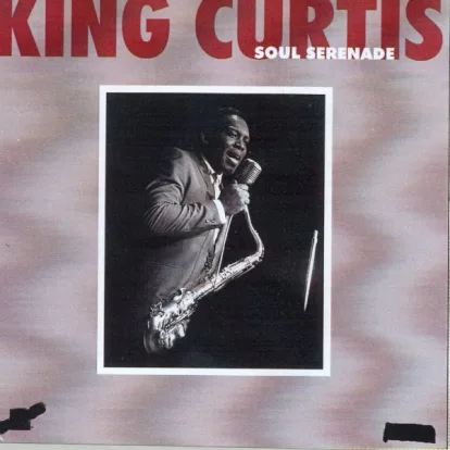 Cover: Soul Serenade (Live at Fillmore West, San Francisco, CA, 3/7/1971) von King Curtis