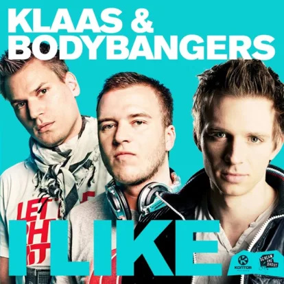 Cover: I Like von Klaas & Bodybangers