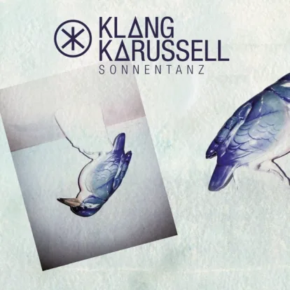 Cover: Sonnentanz (Sun Don't Shine) von Klangkarussell feat. Will Heard