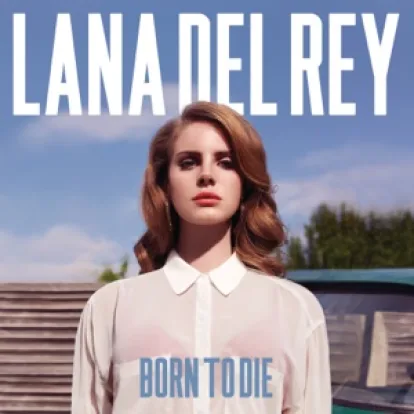 Cover: Born To Die von Lana Del Rey