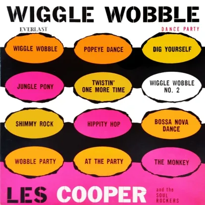 Cover: Wiggle Wobble von Les Cooper & The Soul Rockers