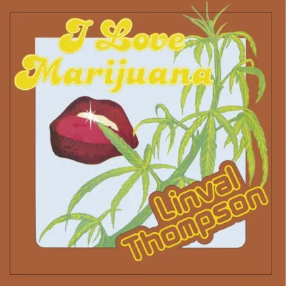 Cover: I Love Marijuana von Linval Thompson