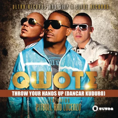 Cover: Danza Kuduro (Throw Your Hands Up) von Lucenzo vs. Qwote feat. Pitbull