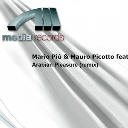 Cover: Arabian Pleasure von Mario Piu & Mauro Picotto