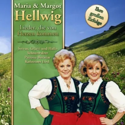 Cover: Kufsteiner Lied von Maria und Margot Hellwig
