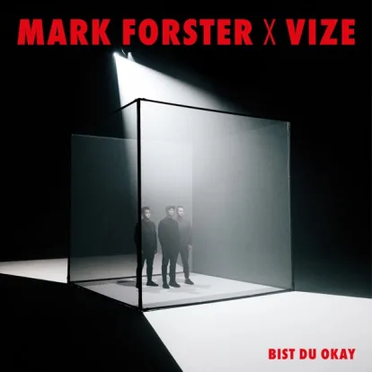 Cover: Bist du Okay von Mark Forster & VIZE