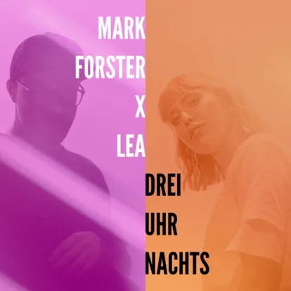Cover: Drei Uhr Nachts von Mark Forster/LEA
