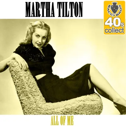 Cover: All Of Me von Martha Tilton