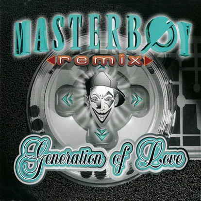 Cover: Generation of love von Masterboy