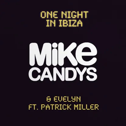 Cover: One Night In Ibiza von Mike Candys & Evelyn