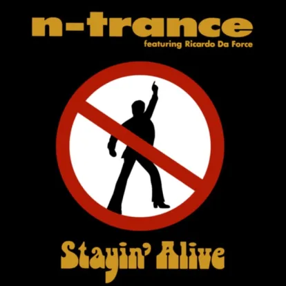 Cover: Stayin' Alive von N-Trance feat. Ricardo Da Force