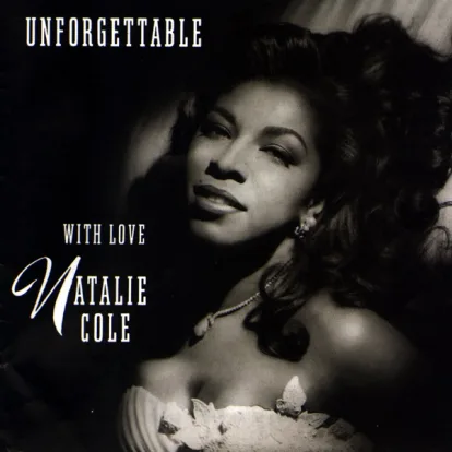 Cover: Unforgettable von Nat King Cole & Natalie Cole