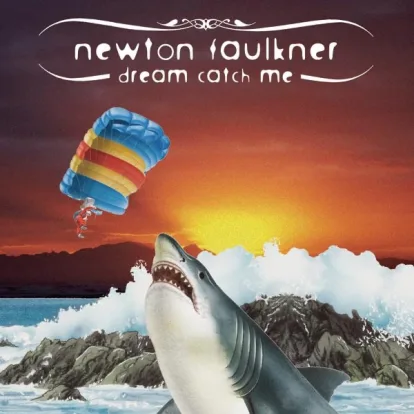 Cover: Dream Catch Me von Newton Faulkner