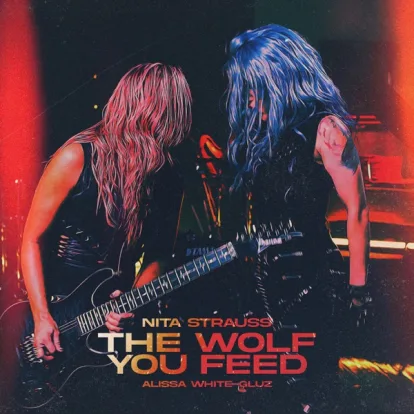 Cover: The Wolf You Feed von Nita Strauss & Alissa White-Gluz
