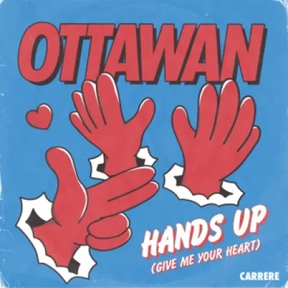 Cover: Hands Up (Give Me Your Heart) von Ottawan