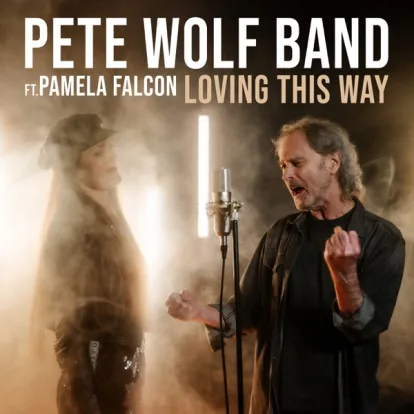 Cover: Loving This Way von Pete Wolf Band feat. Pamela Falcon
