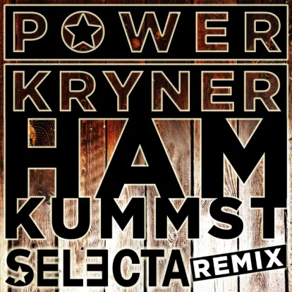 Cover: Ham Kummst (Selecta Mix) von Powerkryner