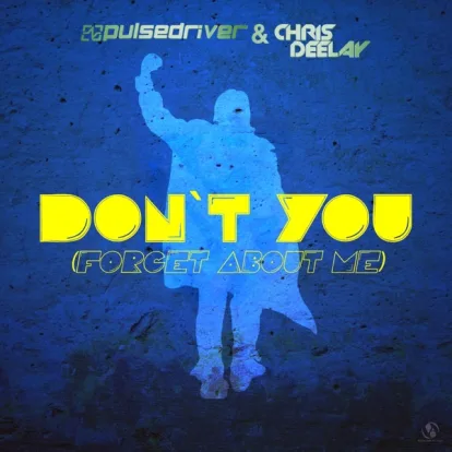 Cover: Don't You (Forget About Me) ... Summer live on Stream  von Pulsedriver & Chris Deelay