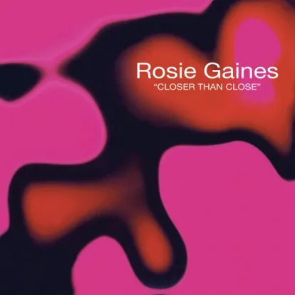 Cover: Closer Than Close von Rosie Gaines