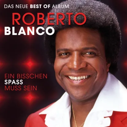 Cover: Ein Bisschen Spaß Muss Sein von Roberto Blanco