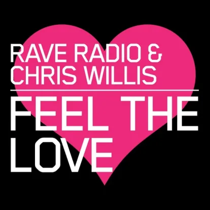 Cover: Feel The Love von Rave Radio & Chris Willis