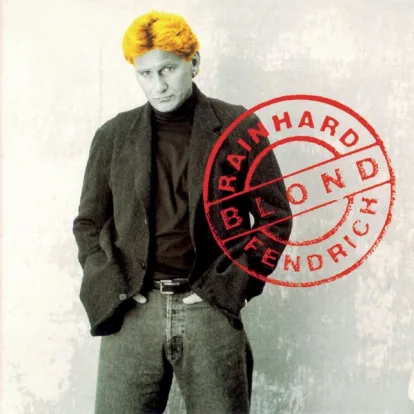 Cover: Blond von Reinhard Fendrich