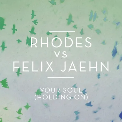Cover: Your Soul (Holding On) von RHODES and Felix Jaehn
