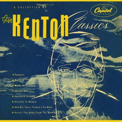 Cover: And Her Tears Flowed Like Wine von Stan Kenton and His Orchestra