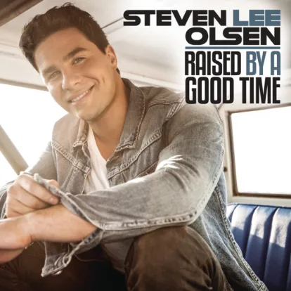 Cover: Raised by a Good Time von Steven Lee Olsen