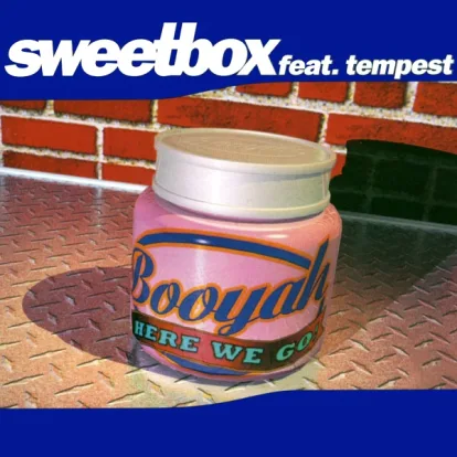 Cover: Booyah (Here We Go) von Sweetbox feat. Tempest