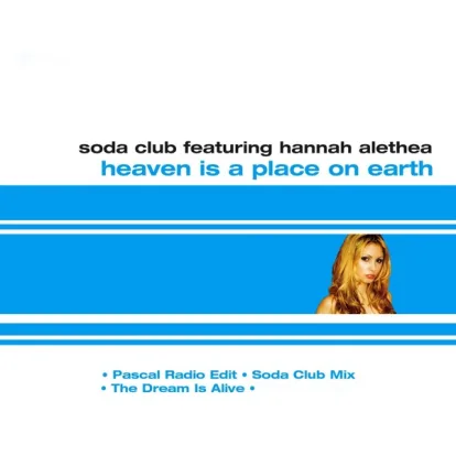 Cover: Heaven is a Place on Earth (Pascal Radio Edit) von Soda Club