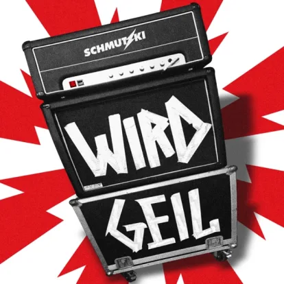 Cover: Wird Geil von Schmutzki