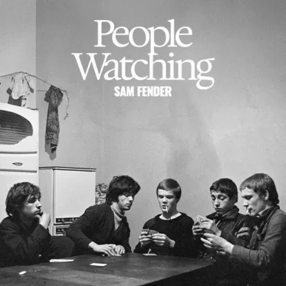 Cover: People Watching von Sam Fender