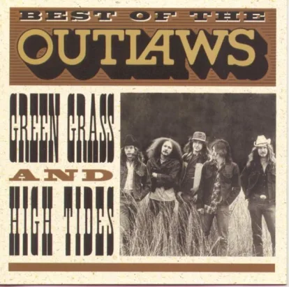 Cover: Green Grass and High Tides (Live) von The Outlaws
