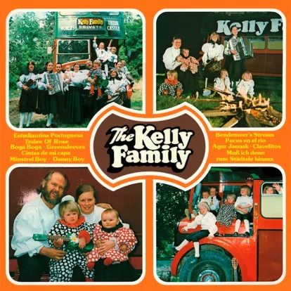 Cover: Muss Ich Denn, Zum Städtele Hinaus von The Kelly Familiy