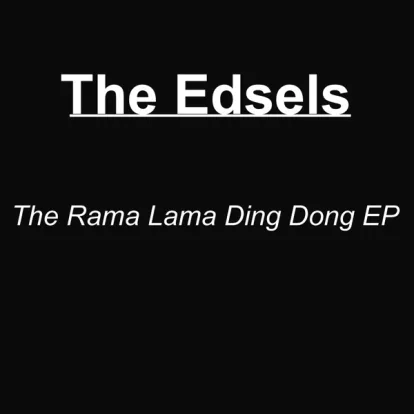 Cover: Rama Lama Ding Dong von The Edsels