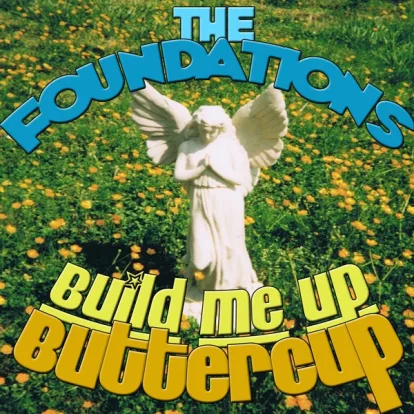 Cover: Baby Now That I Have Found You von The Foundations