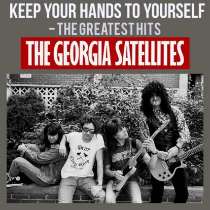 Cover: Keep Your Hands To Yourself (Live Remastered) von The Georgia Satellites