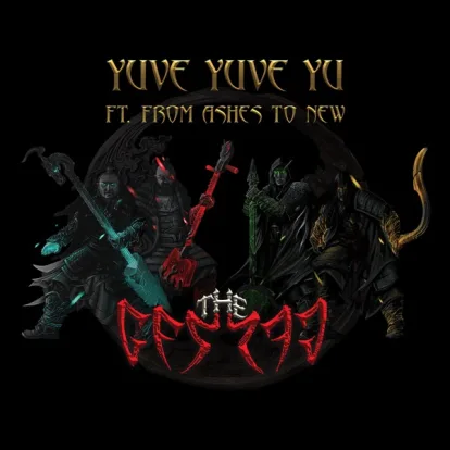 Cover: Yuve Yuve Yu (feat. From Ashes to New) von The HU featuring From Ashes to New